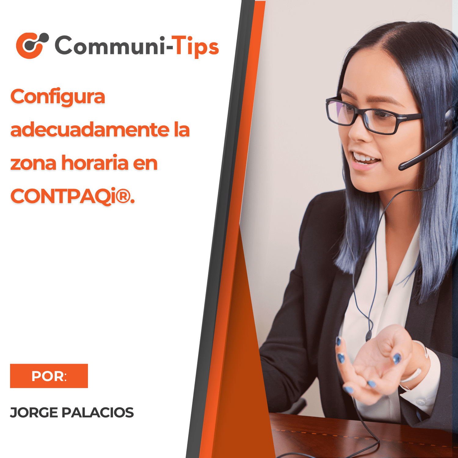 Configura adecuadamente la zona horario en CONTPAQi®