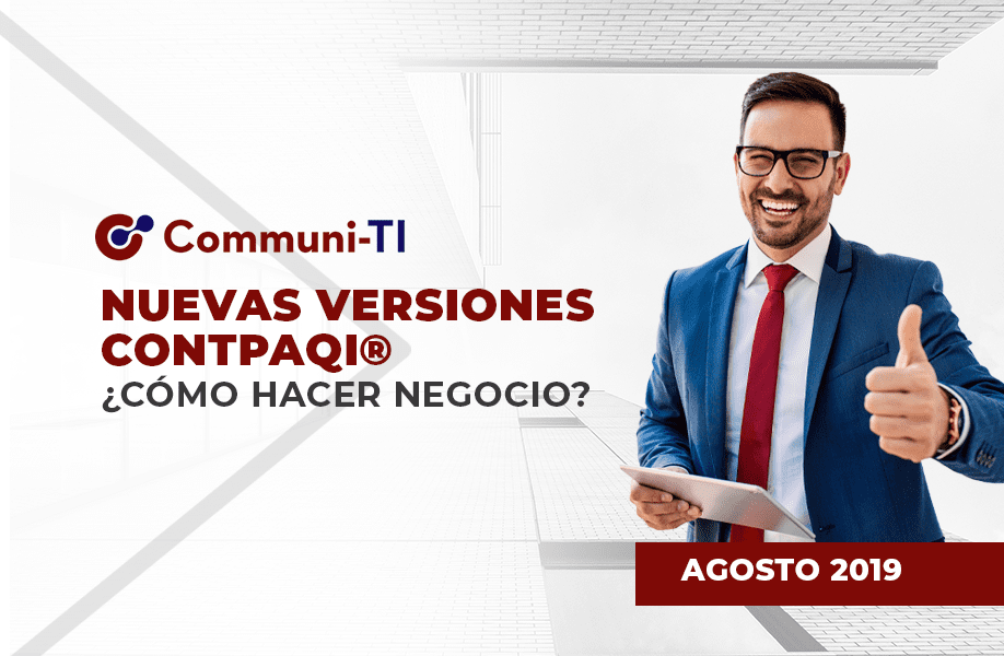 Nuevas versiones CONTPAQi®  ¿Cómo generar negocio?